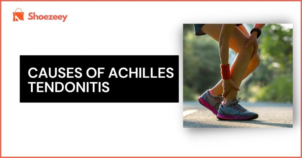 Causes of Achilles Tendonitis