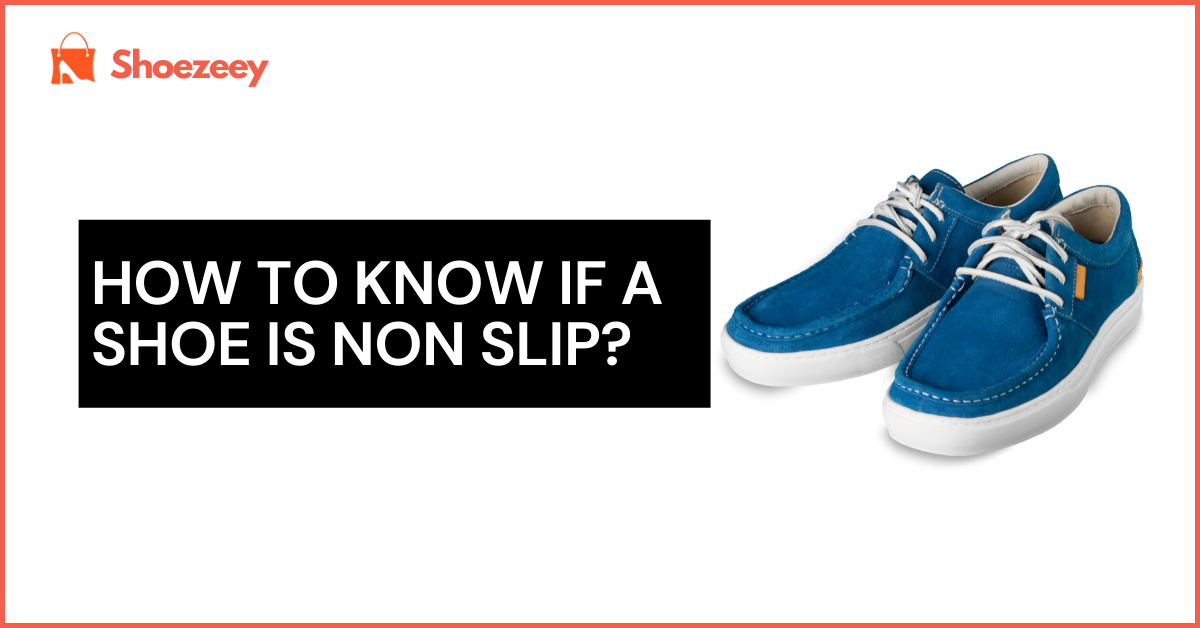 How to know if a shoe is non slip