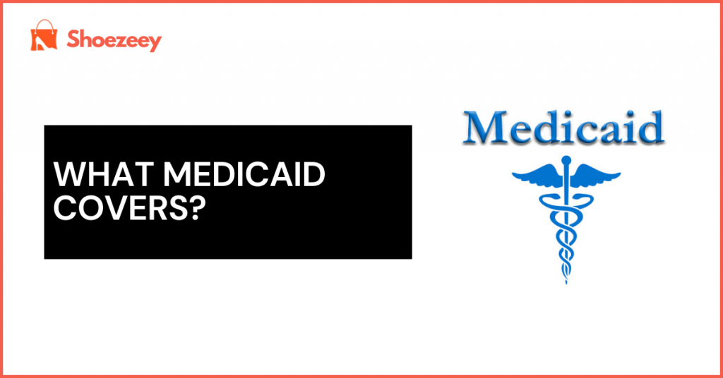 Does Medicaid cover orthopedic shoes