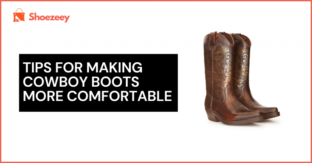 Make Cowboy Boots More Comfortable
