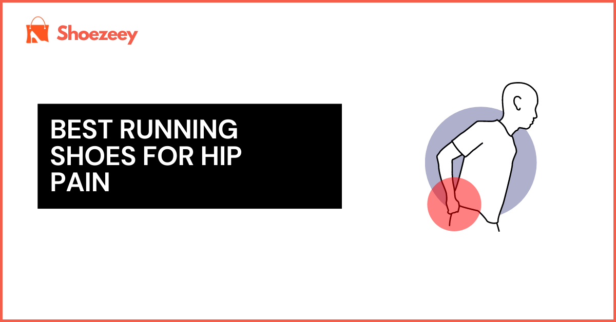 Best Running Shoes For Hip Pain