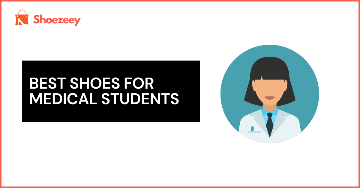 Best shoes for medical students