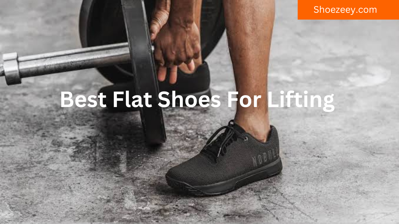Best Flat Shoes For Lifting
