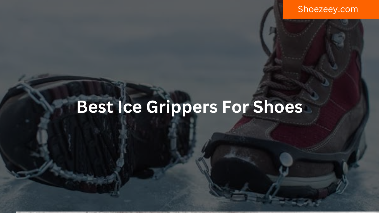 Best Ice Grippers For Shoes