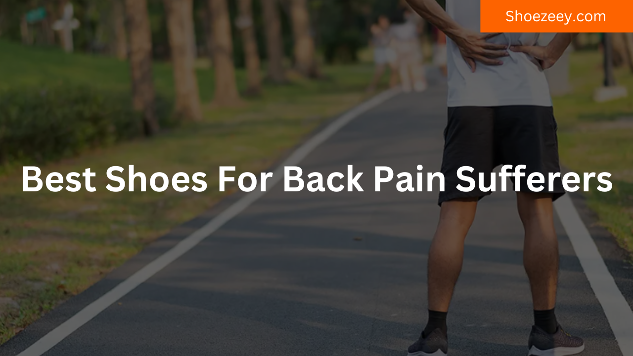 best shoes for back pain sufferers