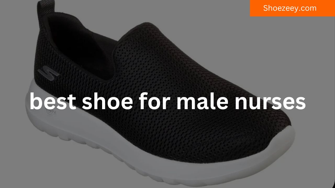 best shoe for male nurses