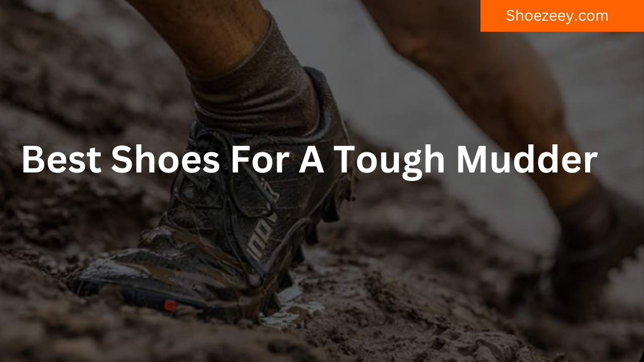 Best Shoes For A Tough Mudder