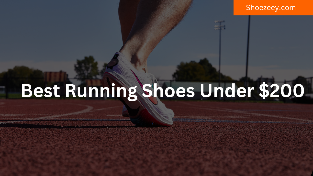 Best Running Shoes Under $200