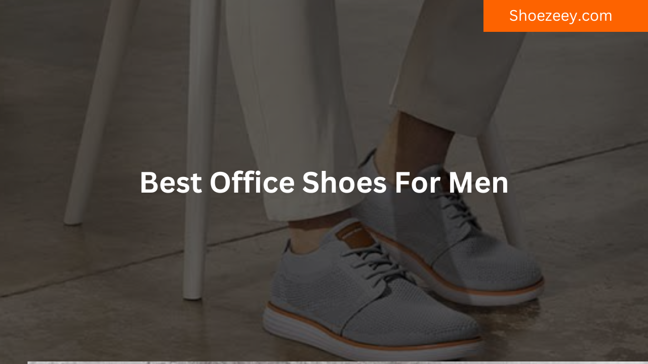 Best Office Shoes For Men