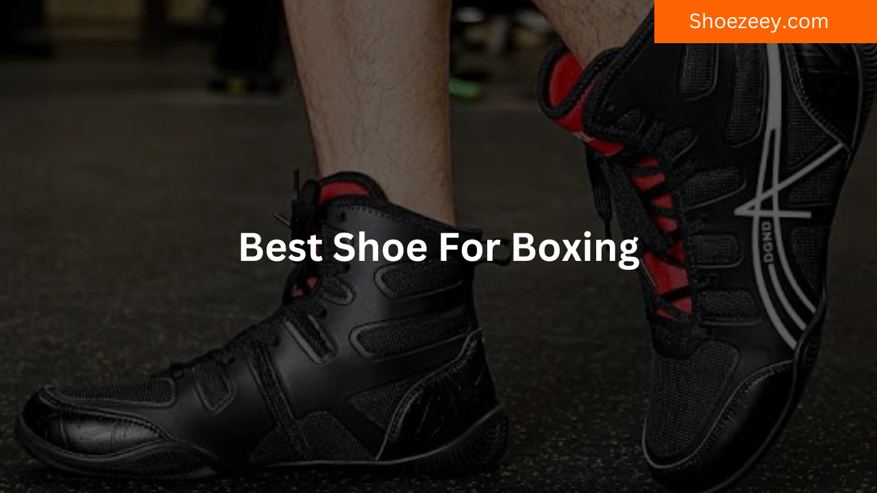 Best Shoe For Boxing