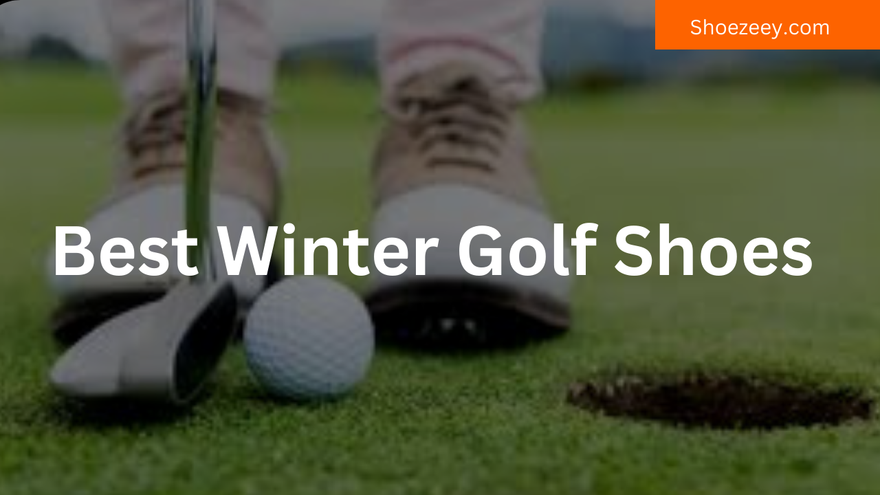 Best Winter Golf Shoes