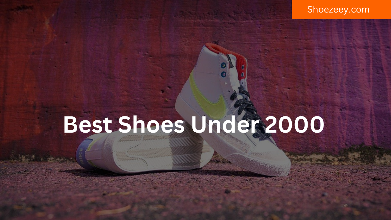 best shoes under 2000