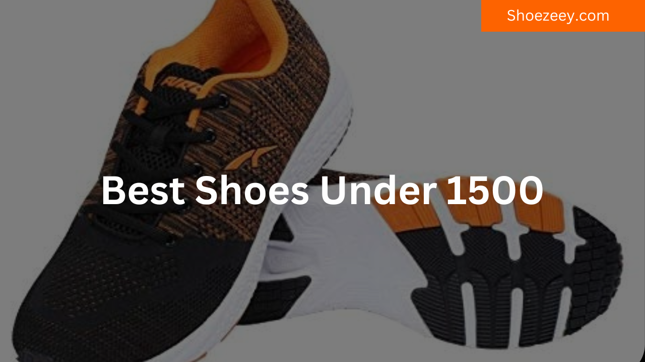 best shoes under 1500