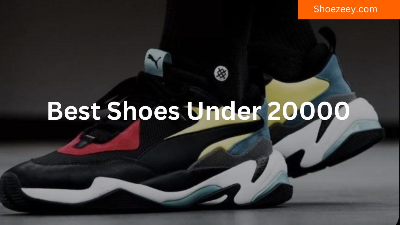 best shoes under 20000