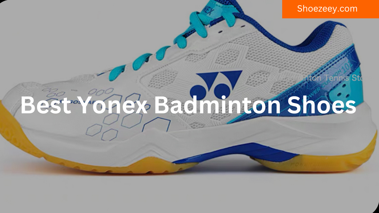 Best Yonex Badminton Shoes