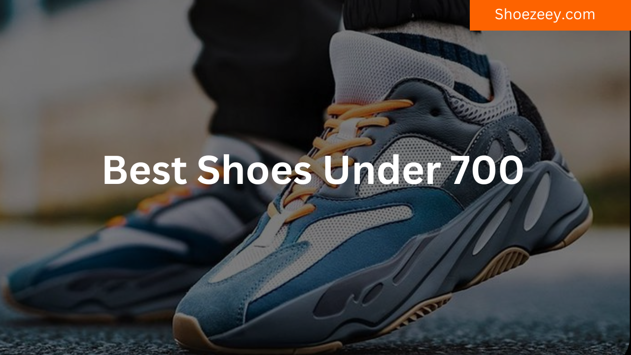 best shoes under 700