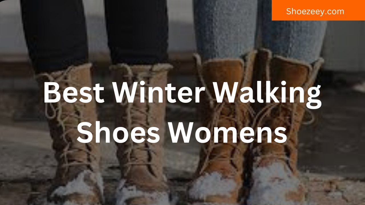 Best Winter Walking Shoes Womens