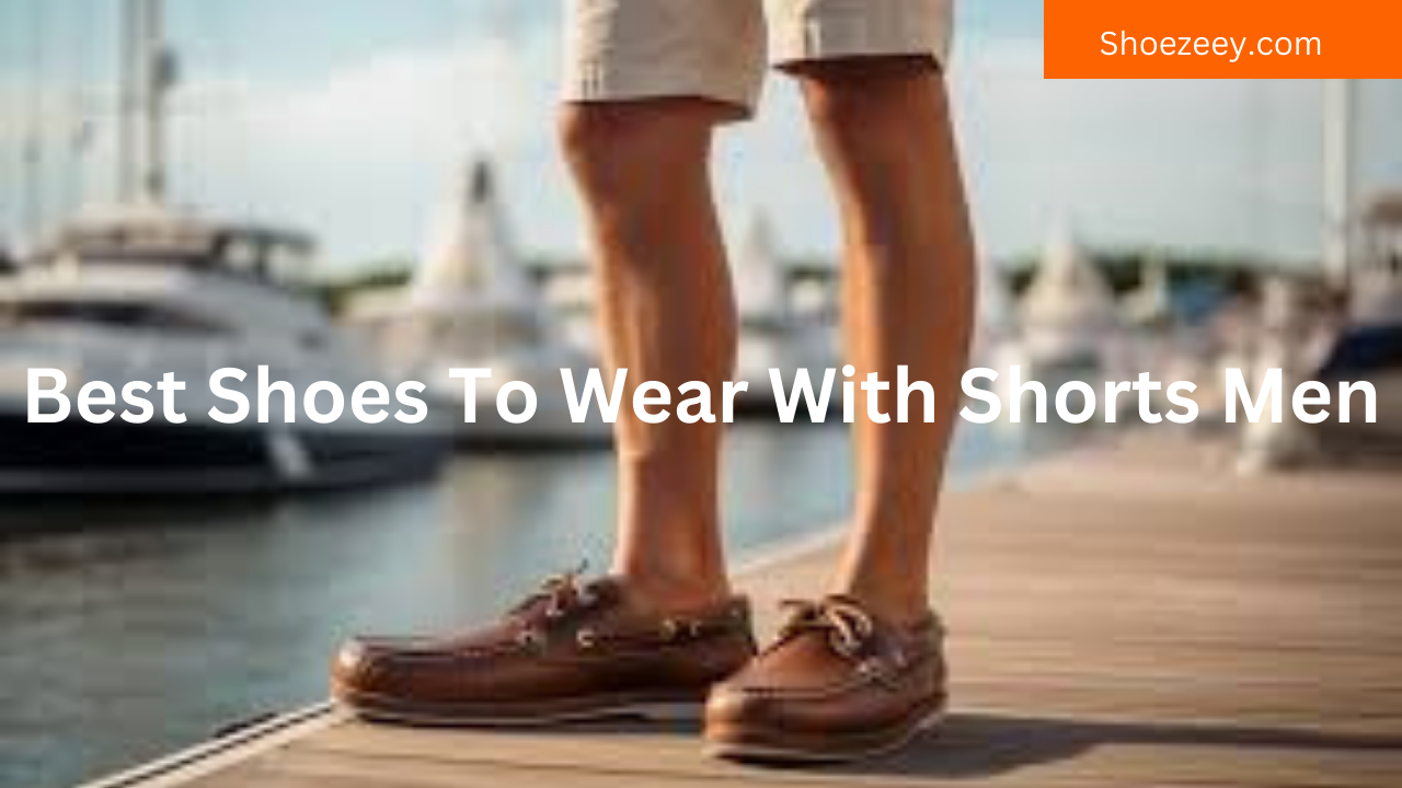 Best Shoes To Wear With Shorts Men