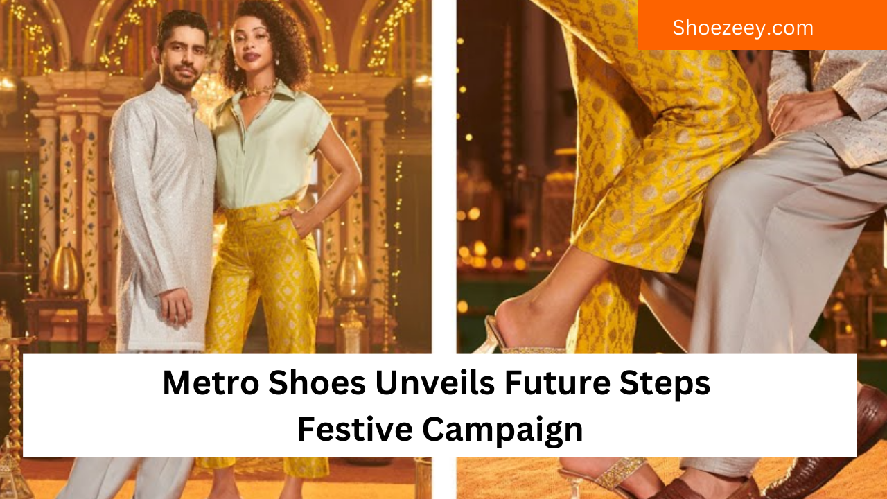 Metro Shoes Unveils Future Steps Festive Campaign